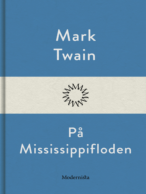 Title details for På Mississippifloden by Mark Twain - Available